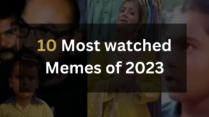 10 most watched memes of 2023