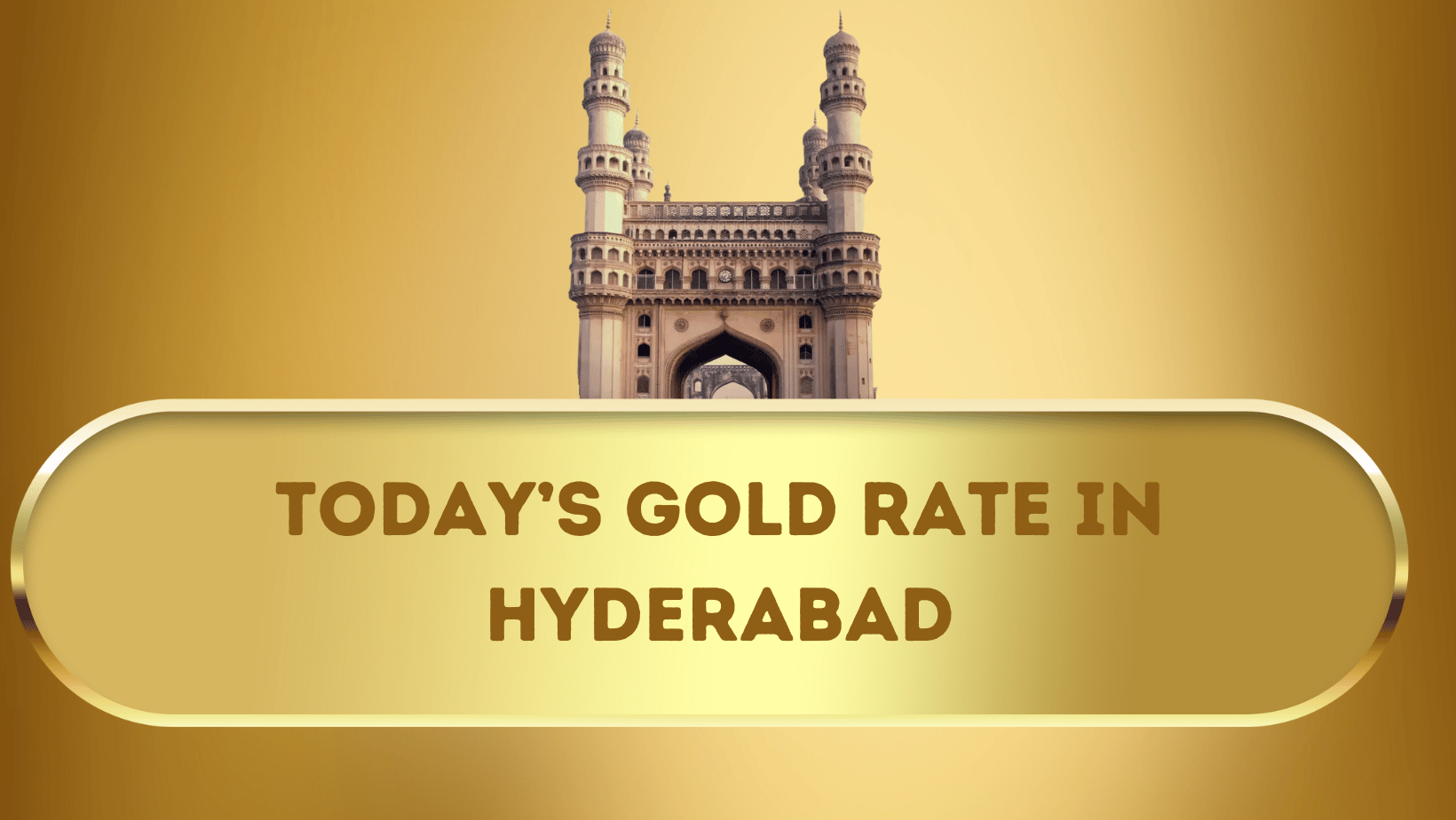 Today gold rate in Hyderabad