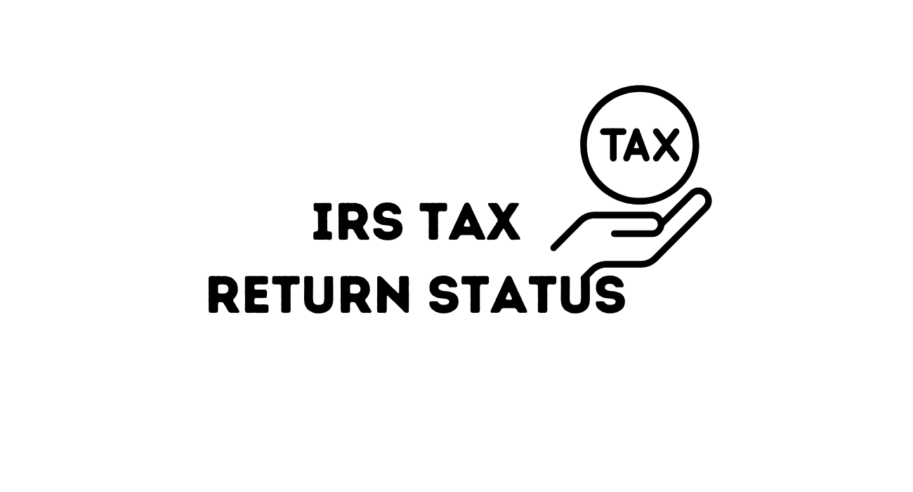 IRS Tax Return Status