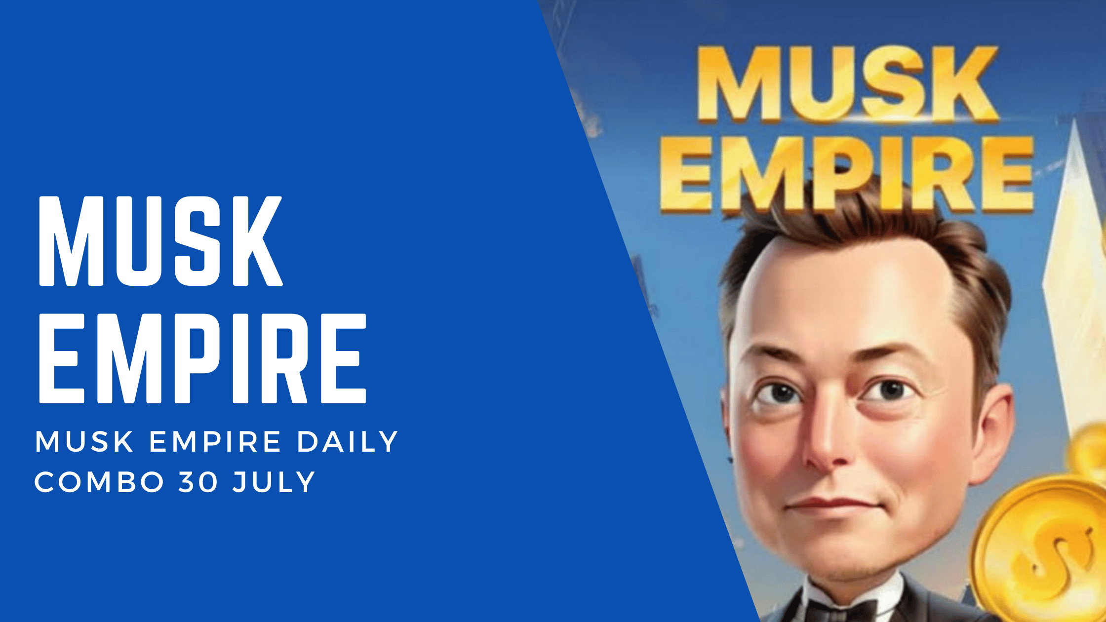 Musk Empire Daily Combo 30 July