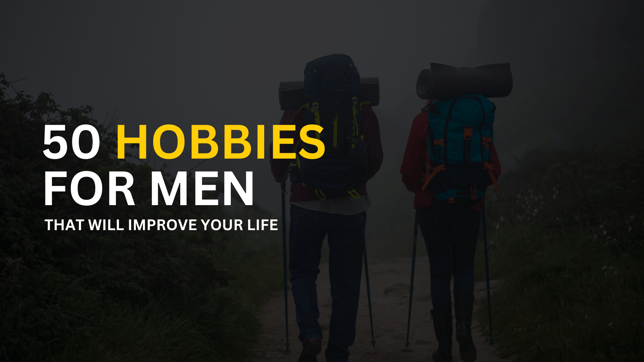 50 Hobbies for Men