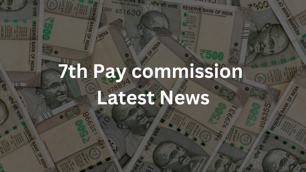 7th Pay Commission Latest News August 13