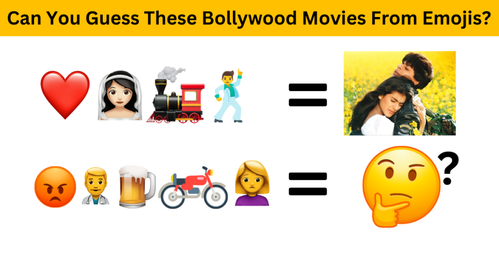 Can You Guess These Bollywood Movies From Emojis?